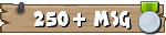 Au moins 250 messages à son actif Au moins 250 messages à son actif
