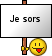 msg_je_sors :msg_je_sors: